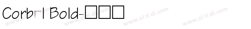 Corbel Bold字体转换